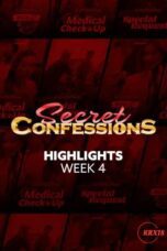 Secret Confessions: Week 4 Highlights Episode 22