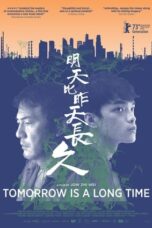 Tomorrow Is a Long Time (2024)